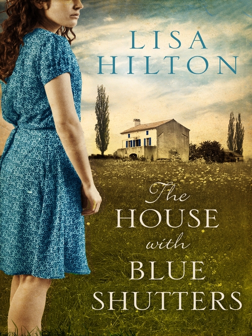 Title details for The House with Blue Shutters by Lisa Hilton - Available